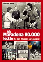 Als Maradona 80.000 lockte Cover des Buches Als Maradona 80.000 lockte (ISBN: 9783730701782)