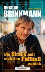 Die Straße holt sich den Fußball zurück Cover des Buches Die Straße holt sich den Fußball zurück (ISBN: 9783730704509)