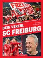 Dein Verein. SC Freiburg Cover des Buches Dein Verein. SC Freiburg (ISBN: 9783730706633)