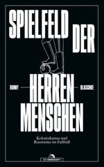 Spielfeld der Herrenmenschen Cover des Buches Spielfeld der Herrenmenschen (ISBN: 9783730706862)