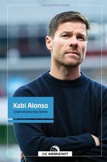 Xabi Alonso Cover des Buches Xabi Alonso (ISBN: 9783730707210)