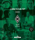 „Lieber 5:4 als 1:0.“ Cover des Buches „Lieber 5:4 als 1:0.“ (ISBN: 9783730707432)