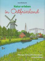 Natur erleben in Ostfriesland Cover des Buches Natur erleben in Ostfriesland (ISBN: 9783730817292)
