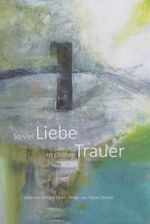So viel Liebe in deiner Trauer Cover des Buches So viel Liebe in deiner Trauer (ISBN: 9783730819050)
