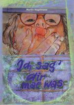 Ich sag' dir mal was Cover des Buches Ich sag' dir mal was (ISBN: 9783730821398)