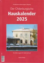 Der Oldenburgische Hauskalender 2025 Cover des Buches Der Oldenburgische Hauskalender 2025 (ISBN: 9783730821800)