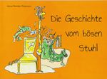Die Geschichte vom bösen Stuhl Cover des Buches Die Geschichte vom bösen Stuhl (ISBN: 9783730821862)