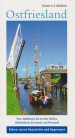 Ostfriesland - Vom Jadebusen bis an den Dollart: Ostfriesland, die Inseln und Friesland Cover des Buches Ostfriesland - Vom Jadebusen bis an den Dollart: Ostfriesland, die Inseln und Friesland (ISBN: 9783730822548)