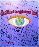 Das Rätsel der geheimen Insel Cover des Buches Das Rätsel der geheimen Insel (ISBN: 9783730908532)