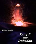 Kampf um Rohedan Cover des Buches Kampf um Rohedan (ISBN: 9783730910306)