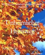 Unheimlicher Heimweg: Beitrag zum Newbieschreibwettbewerb 09/2013 Cover des Buches Unheimlicher Heimweg: Beitrag zum Newbieschreibwettbewerb 09/2013 (ISBN: 9783730974605)