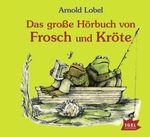 Das große Hörbuch von Frosch und Kröte Cover des Buches Das große Hörbuch von Frosch und Kröte (ISBN: 9783731310501)