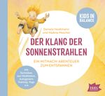 Kids in Balance. Der Klang der Sonnenstrahlen Cover des Buches Kids in Balance. Der Klang der Sonnenstrahlen (ISBN: 9783731312628)