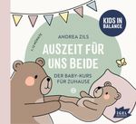 FamilyFlow. Auszeit für uns beide. 7 Monate - 12 Monate Cover des Buches FamilyFlow. Auszeit für uns beide. 7 Monate - 12 Monate (ISBN: 9783731312642)