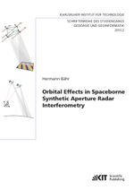 Orbital Effects in Spaceborne Synthetic Aperture Radar Interferometry Cover des Buches Orbital Effects in Spaceborne Synthetic Aperture Radar Interferometry (ISBN: 9783731501343)