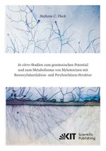 In vitro-Studien zum genotoxischen Potential und zum Metabolismus von Mykotoxinen mit Resorcylsäurelakton- und Perylenchinon-Struktur Cover des Buches In vitro-Studien zum genotoxischen Potential und zum Metabolismus von Mykotoxinen mit Resorcylsäurelakton- und Perylenchinon-Struktur (ISBN: 9783731501923)