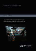 Ablenkung im Straßenverkehr und deren Einfluss auf das Fahrverhalten Cover des Buches Ablenkung im Straßenverkehr und deren Einfluss auf das Fahrverhalten (ISBN: 9783731502883)