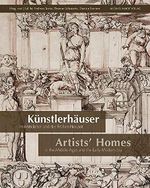 Künstlerhäuser im Mittelalter und der Frühen Neuzeit. Artists' Homes in the Middle Ages and the Early Modern Era (artifex) (artifex: Quellen und ... of the Artist, hrsg. von Andreas Tacke) Cover des Buches Künstlerhäuser im Mittelalter und der Frühen Neuzeit. Artists' Homes in the Middle Ages and the Early Modern Era (artifex) (artifex: Quellen und ... of the Artist, hrsg. von Andreas Tacke) (ISBN: 9783731903949)