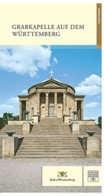 Grabkapelle auf dem Württemberg, Kunstführer Cover des Buches Grabkapelle auf dem Württemberg, Kunstführer (ISBN: 9783731905547)