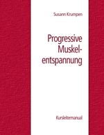 Progressive Muskelentspannung Cover des Buches Progressive Muskelentspannung (ISBN: 9783732219544)