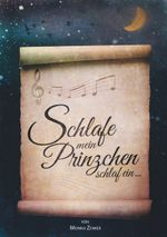 Schlafe mein Prinzchen schlaf ein Cover des Buches Schlafe mein Prinzchen schlaf ein (ISBN: 9783732242627)