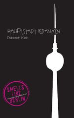 Hauptstadtgedanken Cover des Buches Hauptstadtgedanken (ISBN: 9783732243242)