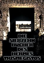 Die siebzehn Bücher des Hermes Trismegistos Cover des Buches Die siebzehn Bücher des Hermes Trismegistos (ISBN: 9783732243471)