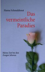 Das vermeintliche Paradies Cover des Buches Das vermeintliche Paradies (ISBN: 9783732243549)
