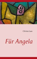 Für Angela Cover des Buches Für Angela (ISBN: 9783732248056)