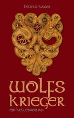 Wolfskrieger Cover des Buches Wolfskrieger (ISBN: 9783732254187)