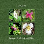 Zählen wir die Blütenblätter Cover des Buches Zählen wir die Blütenblätter (ISBN: 9783732280001)