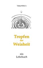 Tropfen der Weisheit Cover des Buches Tropfen der Weisheit (ISBN: 9783732282739)