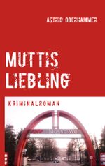Muttis Liebling Cover des Buches Muttis Liebling (ISBN: 9783732285808)