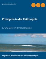 Prinzipien in der Philosophie Cover des Buches Prinzipien in der Philosophie (ISBN: 9783732286652)