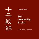 Der zwölfteilige Brokat und alles andere Cover des Buches Der zwölfteilige Brokat und alles andere (ISBN: 9783732287185)