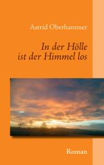 In der Hölle ist der Himmel los Cover des Buches In der Hölle ist der Himmel los (ISBN: 9783732288540)