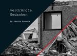 verdrängte Gedanken Cover des Buches verdrängte Gedanken (ISBN: 9783732295821)