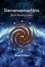 Sternenvermächtnis Cover des Buches Sternenvermächtnis (ISBN: 9783732354405)
