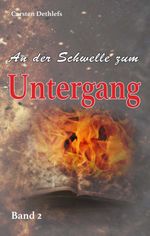 An der Schwelle zum Untergang Cover des Buches An der Schwelle zum Untergang (ISBN: 9783732358229)