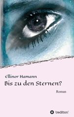 Bis zu den Sternen? Cover des Buches Bis zu den Sternen? (ISBN: 9783732362080)