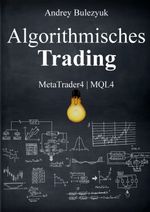 Algorithmisches Trading Cover des Buches Algorithmisches Trading (ISBN: 9783732366712)