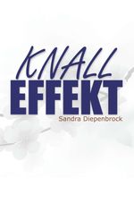 Knalleffekt Cover des Buches Knalleffekt (ISBN: 9783732376681)
