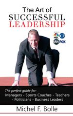 THE ART OF SUCCESSFUL LEADERSHIP Cover des Buches THE ART OF SUCCESSFUL LEADERSHIP (ISBN: 9783732381067)