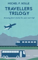 TRAVELLERS TRILOGY Cover des Buches TRAVELLERS TRILOGY (ISBN: 9783732389711)
