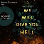 We Will Give You Hell Cover des Buches We Will Give You Hell (ISBN: 9783732407248)