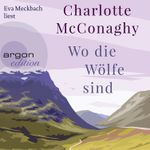 Wo die Wölfe sind Cover des Buches Wo die Wölfe sind (ISBN: 9783732419654)