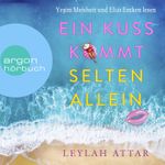 Ein Kuss kommt selten allein Cover des Buches Ein Kuss kommt selten allein (ISBN: 9783732456697)