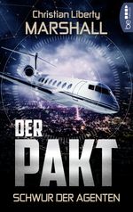 Der Pakt - Schwur der Agenten Cover des Buches Der Pakt - Schwur der Agenten (ISBN: 9783732510962)