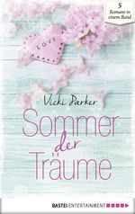 Sommer der Träume (Liebesromane für den Sommer 2) Cover des Buches Sommer der Träume (Liebesromane für den Sommer 2) (ISBN: 9783732514342)