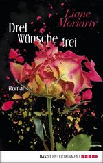 Drei Wünsche frei Cover des Buches Drei Wünsche frei (ISBN: 9783732525096)